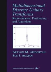 Multidimensional Discrete Unitary Transforms Vol. 18 : Representation: Partitioning, and Algorithms