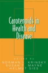 Carotenoids in Health and Disease