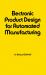 Electronic Product Design for Automated Manufacturing Electronic Product Design for Automated Manufacturing