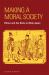 Making a Moral Society : Ethics and the State in Meiji Japan