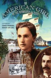 An American Girl in the Hawaiian Islands : Letters of Carrie Prudence Winter, 1890-1893
