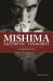 Mishima, Aesthetic Terrorist : An Intellectual Portrait Mishima, Aesthetic Terrorist : An Intellectual Portrait