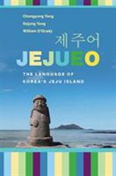 Jejueo : The Language of Korea's Jeju Island