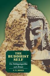 The Buddhist Self : On Tathāgatagarbha And Ātman