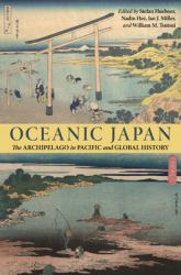Oceanic Japan : The Archipelago in Pacific and Global History
