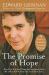 The Promise of Hope : How True Stories of Hope and Inspiration Saved My Life and How They Can Transform Yours