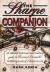 The Sharpe Companion : A Detailed Historical and Military Guide to Bernard Cornwell's Bestselling Series of Sharpe Novels