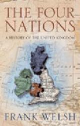 The Four Kingdoms : A History of the British Isles