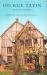 On Rue Tatin : The Simple Pleasures of Life in a Small French Town
