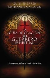 La Guía de Oración Del Guerrero Espiritual