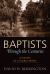 Baptists Through the Centuries : A History of a Global People