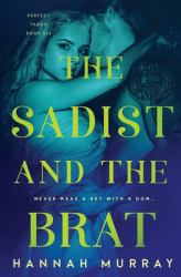 The Sadist and the Brat