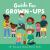 Guide for Grown-Ups : A Training Young Hearts Book