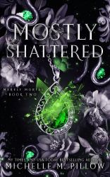 Mostly Shattered