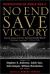 No End Save Victory : Perspectives on World War II