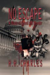 No Escape : A Maze of Greed and Murder