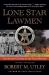 Lone Star Lawmen : The Second Century of the Texas Rangers
