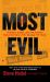 Most Evil : Avenger, Zodiac, and the Further Serial Murders of Dr. George Hill Hodel