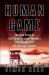 Human Game : The True Story of the 'Great Escape' Murders and the Hunt for the Gestapo Gunmen