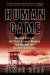 Human Game : The True Story of the 'Great Escape' Murders and the Hunt for the Gestapo Gunmen