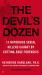 The Devil's Dozen : 12 Notorious Serial Killers Caught by Cutting-Edge Forensics