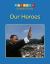 Our Heroes Our Heroes