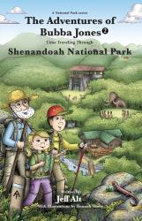 The Adventures of Bubba Jones (#2) : Time Traveling Through Shenandoah National Park