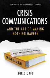 Crisis Communications : And the Art of Making Nothing Happen