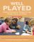 Well Played, Grades 3-5 : Building Mathematical Thinking Through Number Games and Puzzles