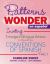 Patterns of Wonder en Español : Inviting Emergent Bilingual Writers to Play with the Conventions of Spanish, Prek-1