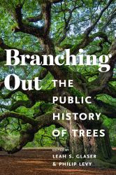 Branching Out : The Public History of Trees