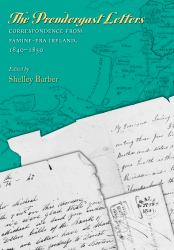 The Prendergast Letters : Correspondence from Famine-Era Ireland, 1840-1850