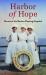 Harbor of Hope : Nurses of the Boston Floating Hospital