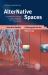 AlterNative Spaces : Constructions of Space in Native American and First Nations' Literatures