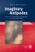 Imaginary Antipodes : Essays on Contemporary Australian Literature and Culture
