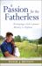 A Passion for the Fatherless : Developing a God-Centered Ministry to Orphans