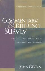 Commentary and Reference Survey : A Comprehensive Guide to Biblical and Theological Resources