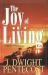 The Joy of Living : A Study of Philippians