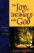 Joy of Intimacy with God : A Devotional Study of 1 John