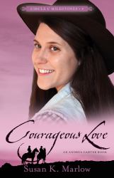 Courageous Love : An Andrea Carter Book