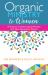 Organic Ministry to Women : A Guide to Transformational Ministry with Next-Generation Women