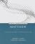 Matthew - Kerux : A Commentary for Biblical Preaching and Teaching