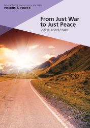 From Just War to Just Peace : Stories of Hope