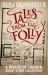Tales from the Folly : A Rivers of London Short Story Collection