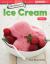 The History of Ice Cream The History of Ice Cream