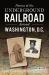 Heroes of the Underground Railroad Around Washington, D. C.