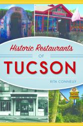 Historic Restaurants of Tucson