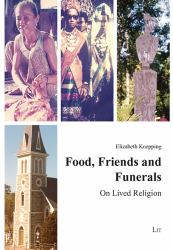 Food, Friends and Funerals : On Lived Religion