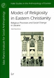 Modes of Religiosity in Eastern Christianity : Religious Processes and Social Change in Ukraine