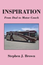 Inspiration : From Dad to Motor Coach